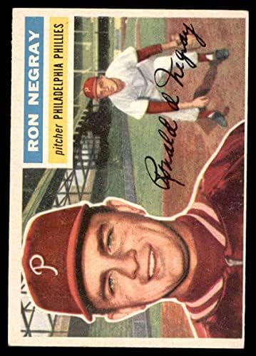 1956 Topps 7 Рон Негрей Филаделфия Филис (Бейзболна картичка) VG/БИВШ Филис
