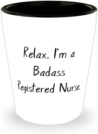 Забавна дипломированная медицинска сестра, расслабься. Аз съм Готина Дипломированная медицинска сестра, Забавна Чаша За Мъже И Жени От Колеги.