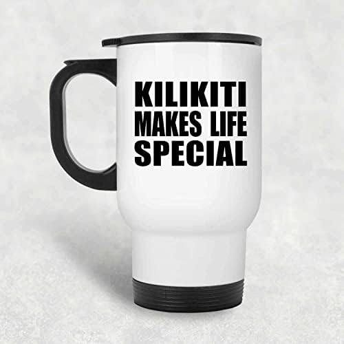 Designsify Kilikiti Прави живота по-Специални, Бяла Пътна Чаша 14 грама, на Чаша от Неръждаема Стомана С Изолация,