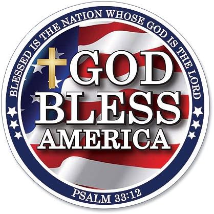 Бог да благослови Америка Псалм 33:12 Свещеното Писание Благословен онзи народ, Чийто Бог е Господ на 6Кръгла