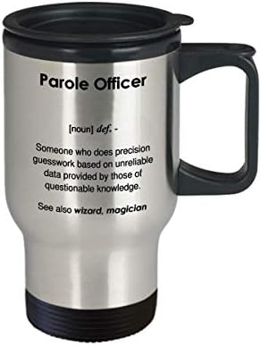 Кафеена Чаша Смешни Parole Officer Definition - Пътна Чаша на 14 грама